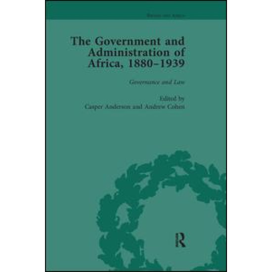 The Government and Administration of Africa, 1880–1939 Vol 2