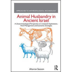 Animal Husbandry in Ancient Israel Animal Husbandry in Ancient Israel