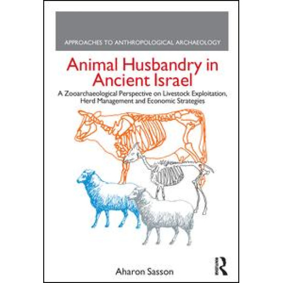 Animal Husbandry in Ancient Israel Animal Husbandry in Ancient Israel
