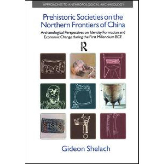 Prehistoric Societies on the Northern Frontiers of China