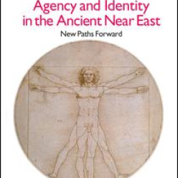 Agency and Identity in the Ancient Near East