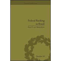 Federal Banking in Brazil Federal Banking in Brazil