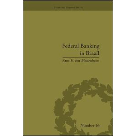 Federal Banking in Brazil Federal Banking in Brazil