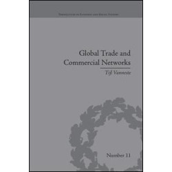 Global Trade and Commercial Networks Global Trade and Commercial Networks