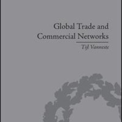Global Trade and Commercial Networks Global Trade and Commercial Networks