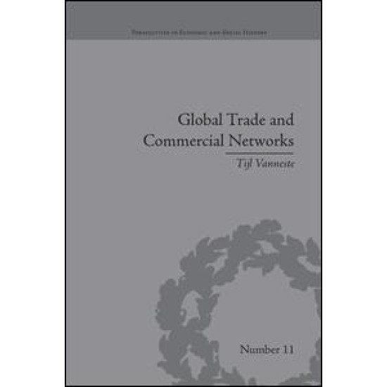 Global Trade and Commercial Networks Global Trade and Commercial Networks