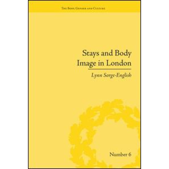 Stays and Body Image in London Stays and Body Image in London