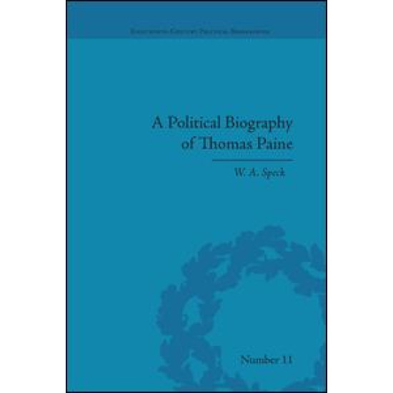 A Political Biography of Thomas Paine A Political Biography of Thomas Paine