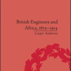 British Engineers and Africa, 1875–1914