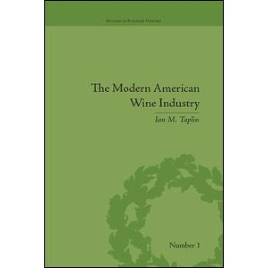 The Modern American Wine Industry The Modern American Wine Industry