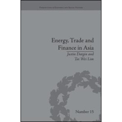 Energy, Trade and Finance in Asia Energy, Trade and Finance in Asia