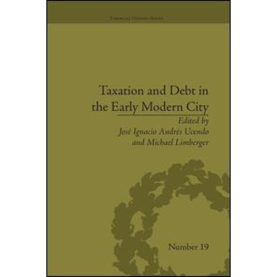 Taxation and Debt in the Early Modern City