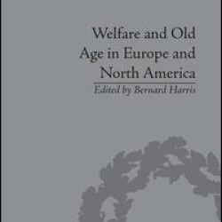 Welfare and Old Age in Europe and North America Welfare and Old Age in Europe and North America
