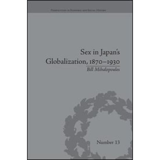 Sex in Japan's Globalization, 1870–1930