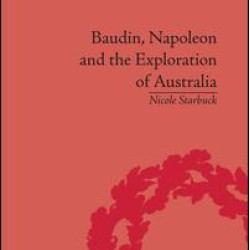 Baudin, Napoleon and the Exploration of Australia