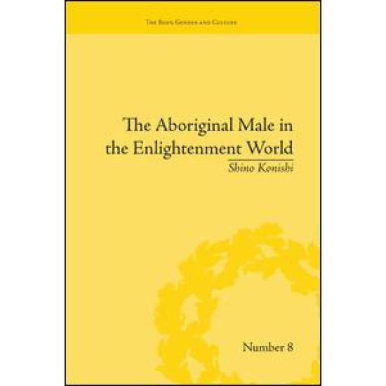 The Aboriginal Male in the Enlightenment World
