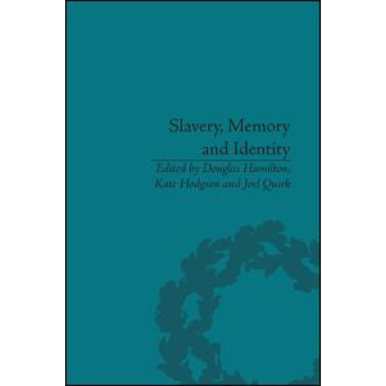 Slavery, Memory and Identity