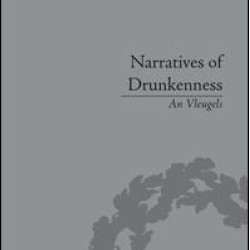 Narratives of Drunkenness Narratives of Drunkenness