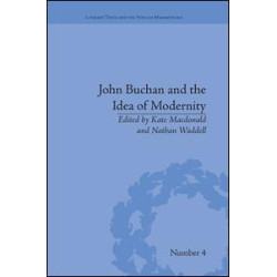 John Buchan and the Idea of Modernity