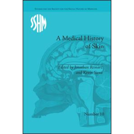 A Medical History of Skin A Medical History of Skin