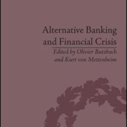Alternative Banking and Financial Crisis Alternative Banking and Financial Crisis