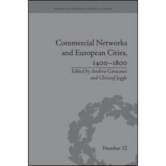 Commercial Networks and European Cities, 1400–1800
