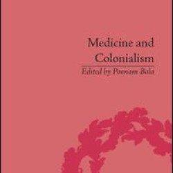 Medicine and Colonialism