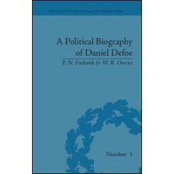 A Political Biography of Daniel Defoe A Political Biography of Daniel Defoe
