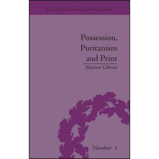 Possession, Puritanism and Print Possession, Puritanism and Print
