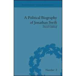 A Political Biography of Jonathan Swift A Political Biography of Jonathan Swift