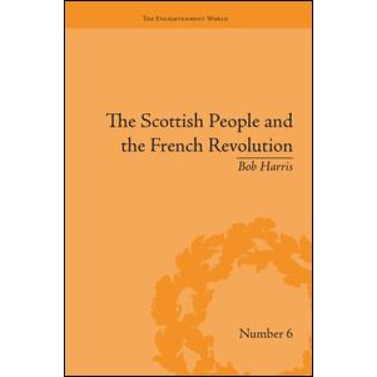 The Scottish People and the French Revolution The Scottish People and the French Revolution