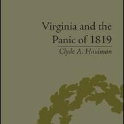 Virginia and the Panic of 1819 Virginia and the Panic of 1819