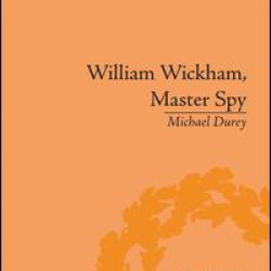 William Wickham, Master Spy William Wickham, Master Spy