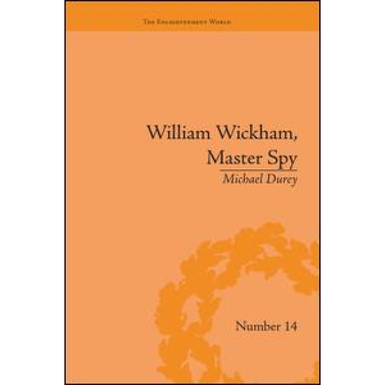 William Wickham, Master Spy