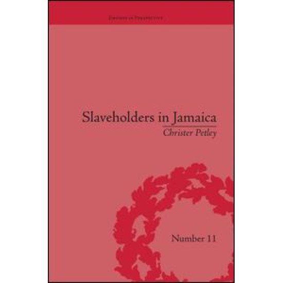 Slaveholders in Jamaica Slaveholders in Jamaica