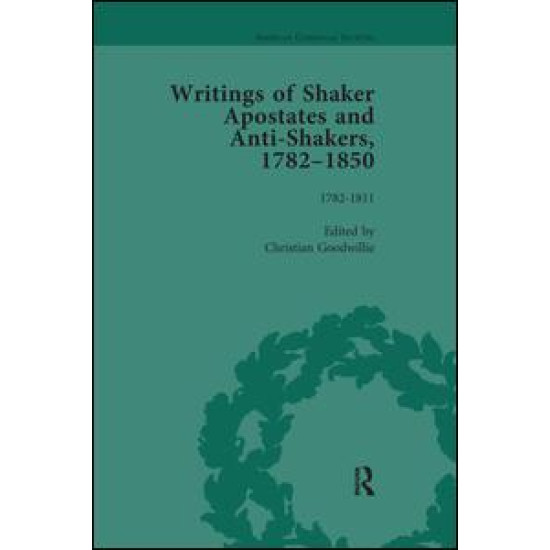 Writings of Shaker Apostates and Anti-Shakers, 1782-1850