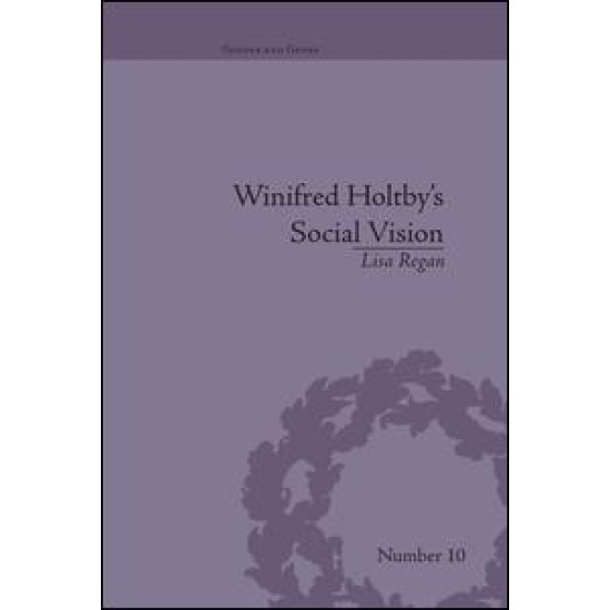 Winifred Holtby's Social Vision