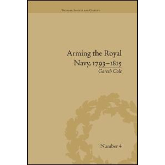 Arming the Royal Navy, 1793–1815 Arming the Royal Navy, 1793–1815
