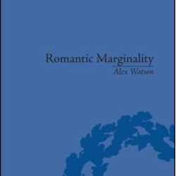 Romantic Marginality Romantic Marginality