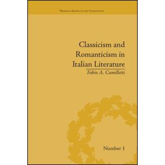 Classicism and Romanticism in Italian Literature Classicism and Romanticism in Italian Literature