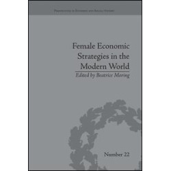 Female Economic Strategies in the Modern World Female Economic Strategies in the Modern World