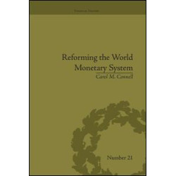 Reforming the World Monetary System Reforming the World Monetary System