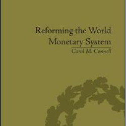 Reforming the World Monetary System Reforming the World Monetary System