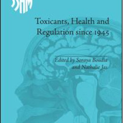 Toxicants, Health and Regulation since 1945 Toxicants, Health and Regulation since 1945