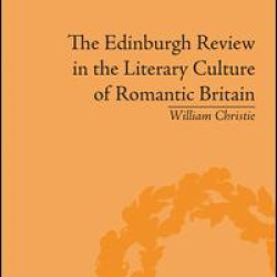 The Edinburgh Review in the Literary Culture of Romantic Britain The Edinburgh Review in the Literary Culture of Romantic Britain