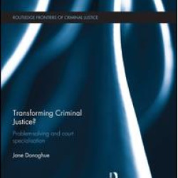 Transforming Criminal Justice?