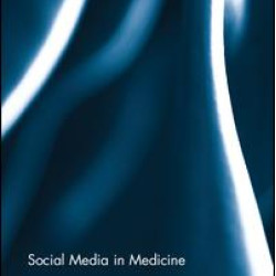 Social Media in Medicine Social Media in Medicine