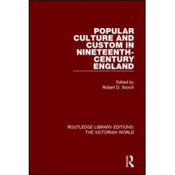 Popular Culture and Custom in Nineteenth-Century England Popular Culture and Custom in Nineteenth-Century England