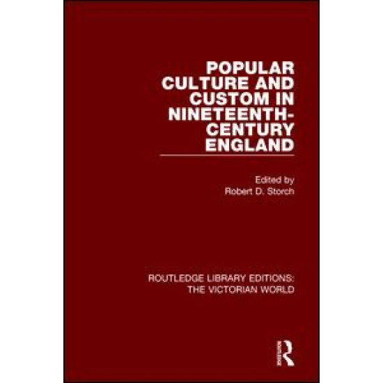 Popular Culture and Custom in Nineteenth-Century England