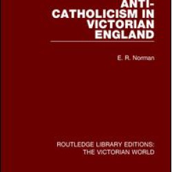Anti-Catholicism in Victorian England